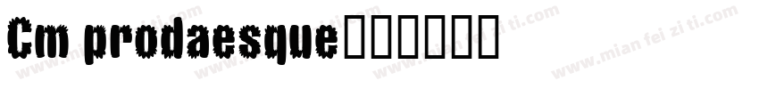 Cm prodaesque字体转换